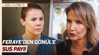 Feraye, Gönüle Para Verdi Aşk Ve Umut 181. Bölüm