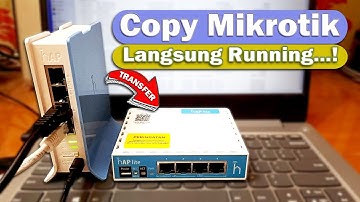 Backup Dan Restore Dari Mikrotik Lama Ke Mikrotik Baru, Langsung Running..!!