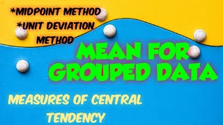 MEAN FOR GROUPED DATA| MIDPOINT AND UNIT DEVIATION METHOD
