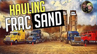 Oilfield Trucking! Hauling Frac Sand