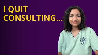 Why I QUIT My Consulting Job | HONEST TRUTH | Insider Gyaan (Hindi)