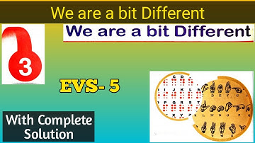 We Are a Bit Different // EVS // Chapter 3 // Class 5 // RBSE // NCERT