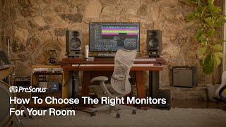 Choosing The Right Studio Monitors For Your Room | PreSonus