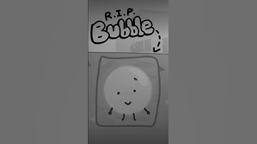 Bubble Is Dead... 😨😢 #tpot #bfdi #bfb
