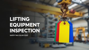 Lifting Equipment Inspection | Safety Tag Color Code Guide