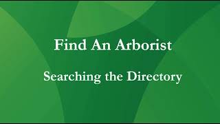 Tips for Searching the Find An Arborist Directory