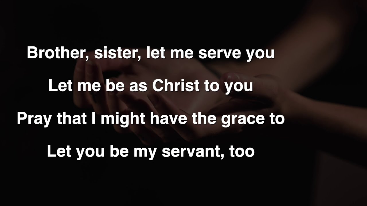 Brother, sister let me serve you YouTube Brother, sister let me serve you YouTube