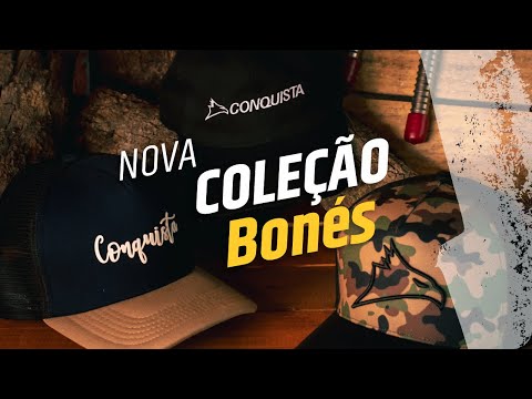 Nova Coleção de Bonés Conquista