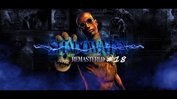 Der Tod des Disco Königs und Erkundung von Maschinenblock 5 - Shadow Man Remastered #18