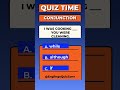 Conjunction Quiz | English Quiz |  #englishquiz#englishtests #shorts  #englishgrammar #quiz