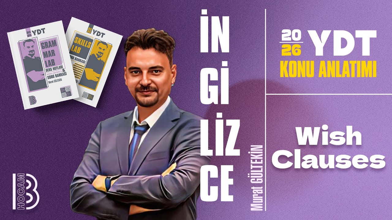 23) YDT - Wish Clauses - Murat GÜLTEKİN - 2026