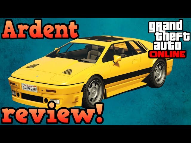 Ardent review! - GTA Online class=