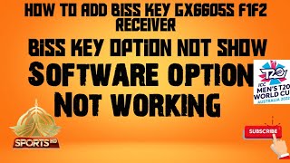 How Add Biss Key In Gx6605S F1 F2 Key Option Not Showsoftware Option Not Working