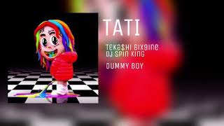 DUMMY BOY - 6ix9ine TATI (prod. Dj Spin King)