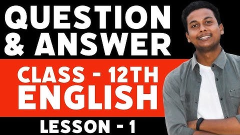 Class 12th English | Lesson 1 Question&Answer + Exercise | MP Board | Teach me to listen lord