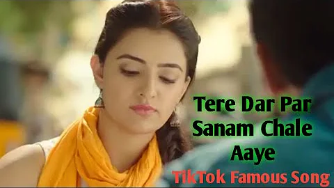 Tere Dar Par Sanam Chale Aaye Remix || Tik Tok Famous Song || TikTok Viral Song || DJ Remix