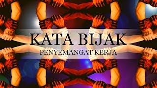 Kata Kata Bijak Penyemangat Kerja