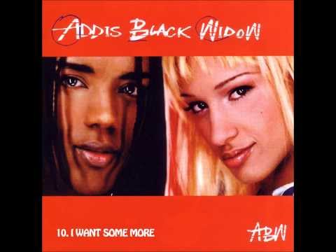 10. Addis Black Widow - I Want Some More