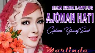 Download Lagu AJOMAN HATI || Cipt.: Yusuf Suak || Voc.: Marlinda MP3