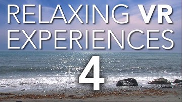 Relaxing VR Experiences - Part 4