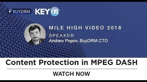 Content Protection in MPEG DASH