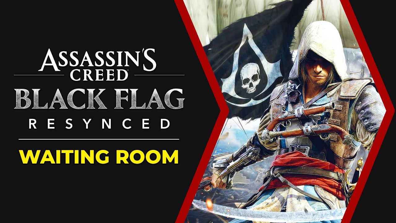 AC Black Flag Resynced: Worldwide Reveal Showcase (Waiting Room)