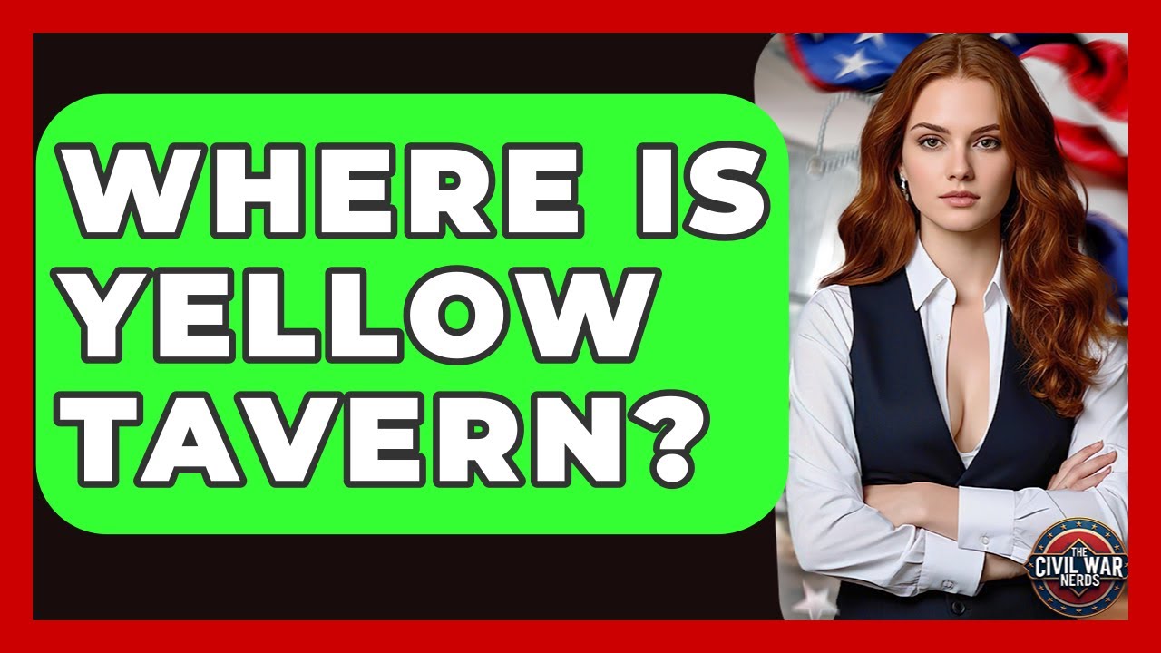 Where Is Yellow Tavern? - The Civil War Nerds
