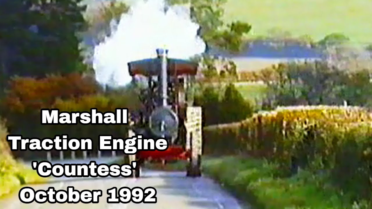 Marshall Traction Engine 'Countess' October 1992 - YouTube
