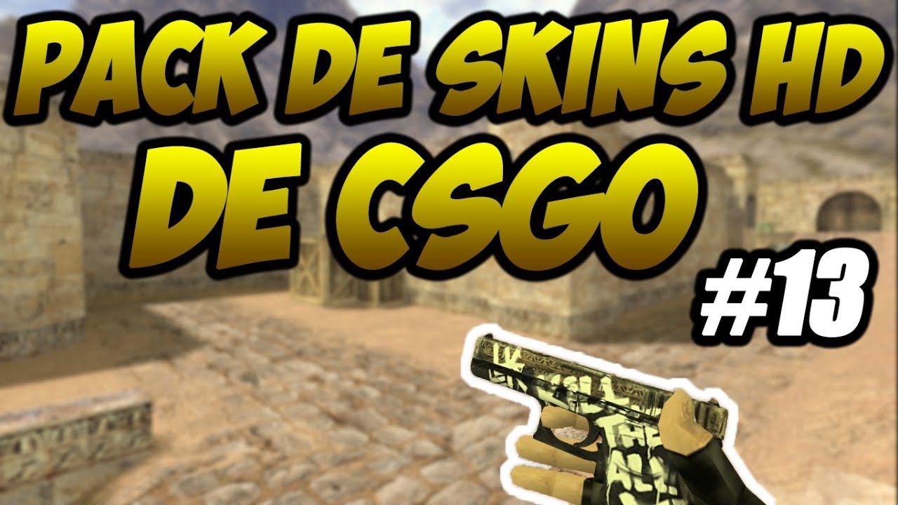 Pack De Skins Para Cs 1.6 _ Counter Strike 1.6 Full Pack – VBDEQ