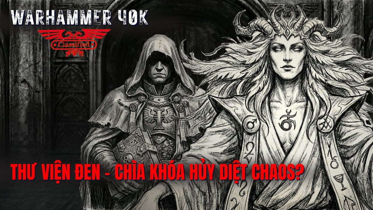 Bí Mật Thư Viện Đen: Tại Sao 4 Đại Thần Chaos Run Sợ Trước Nơi Này? | Hồ Sơ Warhammer 40K