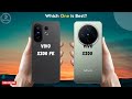 VIVO X200 FE Vs VIVO X200 VIVO X200 FE Vs VIVO X200