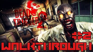 Dead Trigger 2 Free Walkthrough/ Playthrough Part 2 Wrenched Out
