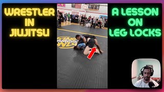Wrestler in Jiujitsu: A Lesson on Leg Locks