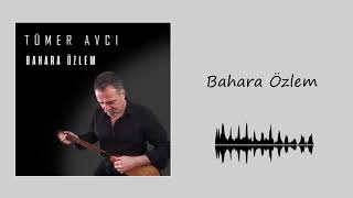 Tümer Avcı - Bahara Özlem  Resimi