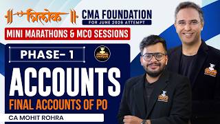 CMA Foundation | Final Accounts of PO | Accounts Revision | L1 | June 26 | CA Mohit Rohra