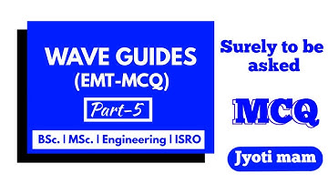 Rectangular waveguides || Emt Mcqs ( Part- 5) || Bsc final year physics || Jyoti Physics tutorial||