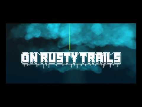 on rusty trails #1  только хардкор