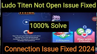 Ludo Titen Game Open Issue Fix 2024 | Ludo Titen Game Connecting Issue Fix 2024 screenshot 5