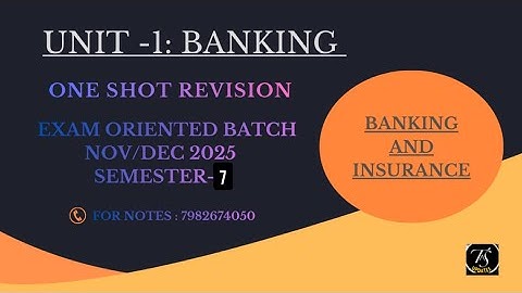 Unit 1 : Banking l One Shot Revision l Banking and Insurance l Semester 7 l Delhi University l