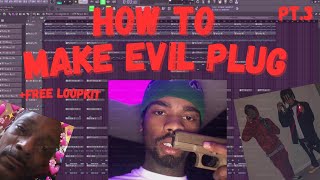 [TUTORIAL] HOW TO MAKE EVIL PLUG BEATS + free loopkit | 2023