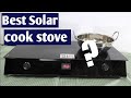 Best digital solar cook stove