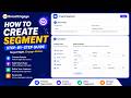 How to Create Segment in Broad Engage | Full Step-by-Step Telugu Tutorial