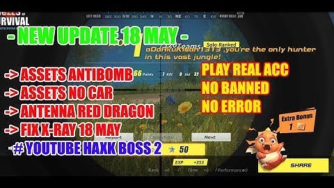 18 MAY UPDATED💥New Assets No Car/Antibomb💥New Character💥Fix New XRay 18 May💥Full match No Ban/Error