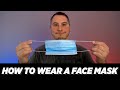 How To Wear A Face Mask Properly