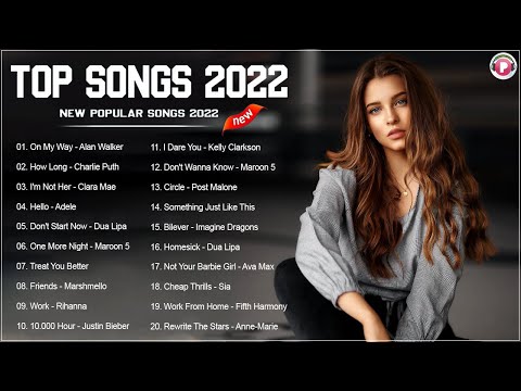 2022 New Songs ( Latest English Songs 2022 ) 🥒 Pop Music 2022 New Song 🥒 New Popular Songs 2022