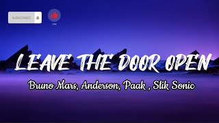 Leave The Door Open- Bruno Mars, Anderson, Paak,  Silk Sonic - (Lyrics)