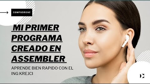 MI PRIMER PROGRAMA CON ASSEMBLER