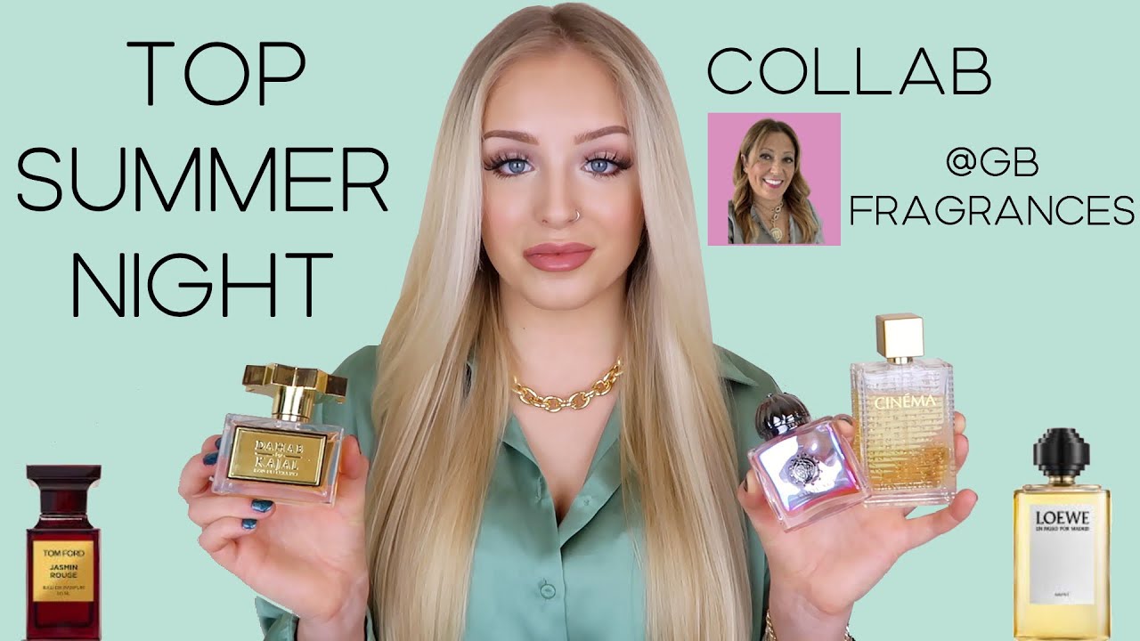 TOP FRAGRANCES FOR SUMMER NIGHTS 🍹 COLLAB GBFragrances YouTube