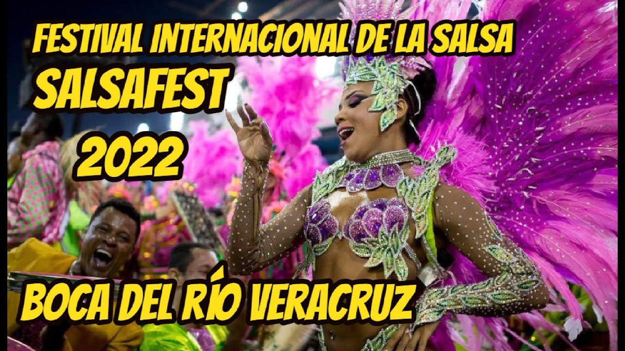 SALSAFEST FESTIVAL DE LA SALSA 2022 Boca del río Veracruz La ciudad de la Salsa YouTube
