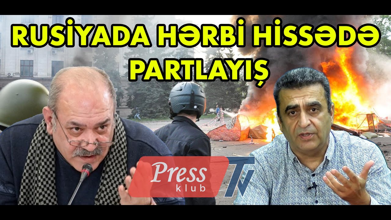Elxan Nuriyevlə DEBAT: Ukrayna Rusiyanın hərbi hissəsində partlayış törətdi